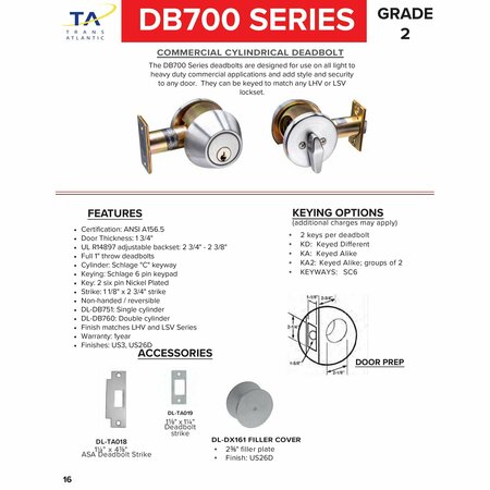 Trans Atlantic Co. 700 Series Grade 2 Brushed Chrome Single Cylinder Deadbolt DL-DB751-US26D